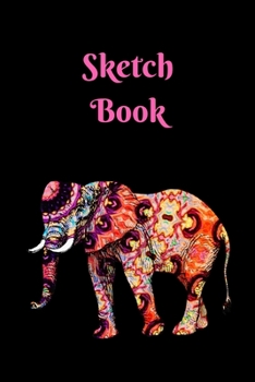 Sketch Book: Elephant; 100 sheets/200 pages; 6" x 9"