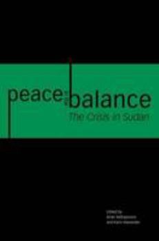 Paperback Peace in the balance: The crisis in Sudan Book