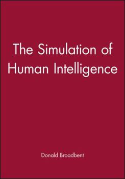 Paperback The Simulation of Human Intelligence (Wolfson College Lectures) Book