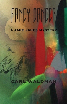 Paperback Fancy Dancer: A Jake Jakes Mystery Book