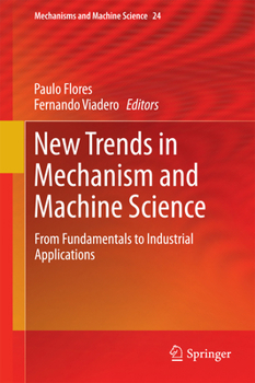 Hardcover New Trends in Mechanism and Machine Science: From Fundamentals to Industrial Applications Book