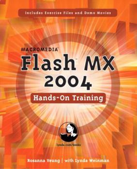 Paperback Macromedia Flash MX 2004 Hands-On Training [With CDROM] Book