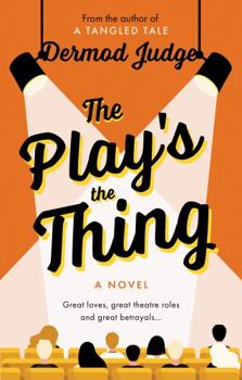 Paperback The Play's the Thing: Acting in a World of Great Untruths Book