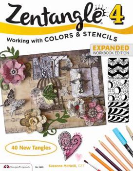 Paperback Zentangle 4, Expanded Workbook Edition: Working with Colors and Stencils Book