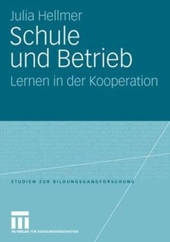 Paperback Schule Und Betrieb: Lernen in Der Kooperation [German] Book