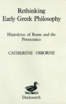 Hardcover Rethinking Early Greek Philosophy Book