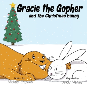Paperback Gracie the Gopher and the Christmas Bunny Book