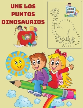 Paperback Une los puntos - Dinosaurios: Libro para colorear para niños a partir de 3 años (Unir puntos para niños) [Spanish] Book