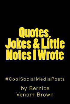 Paperback Quotes, Jokes & Little Notes I Wrote: #CoolSocialMediaPost Book