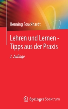 Paperback Lehren Und Lernen - Tipps Aus Der PRAXIS [German] Book