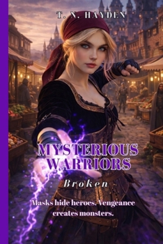 Paperback Mysterious Warriors: Broken Book