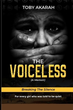 Paperback THE VOICELESS (A Memoir): Breaking The Silence Book