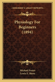 Paperback Physiology For Beginners (1894) Book