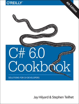 Paperback C# 6.0 Cookbook: Solutions for C# Developers Book