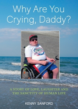 Paperback Why Are You Crying, Daddy? Book