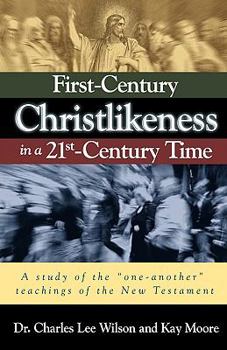 Paperback First-Century Christlikeness in a 21st-Century Time Book