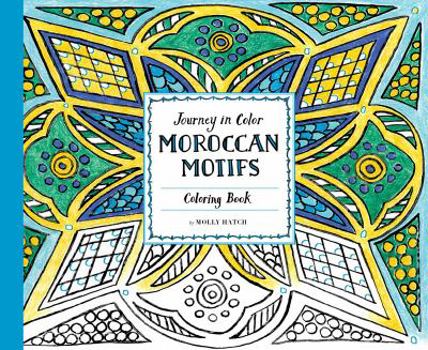 Paperback Journey in Color: Moroccan Motifs Coloring Book