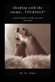 Paperback Sleeping with the enemy...YOURSELF! Book