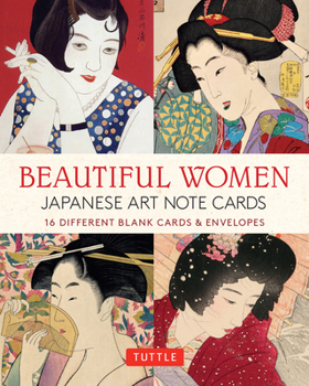 Gift Beautiful Women in Japanese Art, 16 Note Cards: 16 Different Blank Cards with 17 Patterned Envelopes (Japanese Woodblock Prints) Book