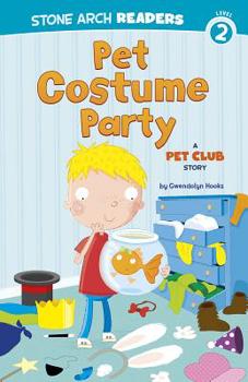 Hardcover Pet Costume Party: A Pet Club Story Book