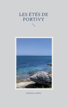Les Étés de Portivy (French Edition)