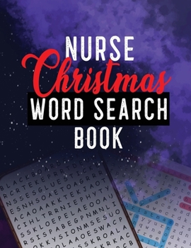 Paperback Nurse Christmas Word Search Book: 360+ Cleverly Hidden Christmas Word Searches for the Nurse, Word Search Activity Book for Nurse, Unique Large Print Book