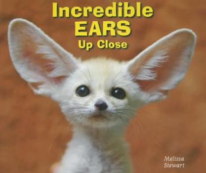 Paperback Incredible Ears Up Close Book