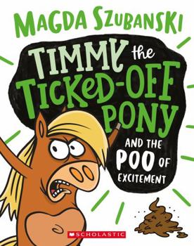 Timmy the Ticked off Pony #1