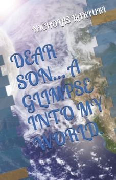 Paperback DEAR SON… A GLIMPSE INTO MY WORLD. Book