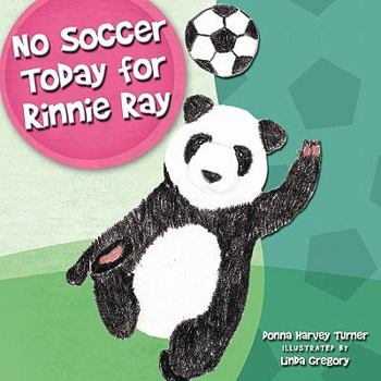 Paperback No Soccer Today for Rinnie Ray Book