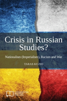 Paperback Crisis in Russian Studies? Nationalism (Imperialism), Racism and War Book