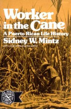 Paperback Worker in the Cane: A Puerto Rican Life History (Revised) Book