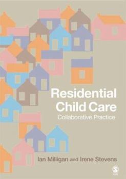 Paperback Residential Child Care: Collaborative Practice Book