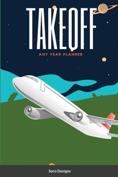 Paperback Take Off: Any Year Planner Book