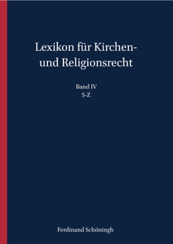 Hardcover Lexikon Für Kirchen- Und Religionsrecht: S-Z [German] Book