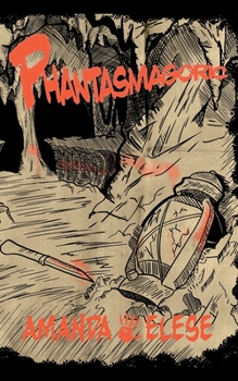 Paperback Phantasmagoric Book