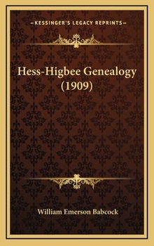 Hardcover Hess-Higbee Genealogy (1909) Book