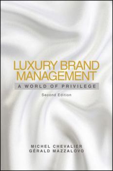Hardcover Luxury Brand Management: A World of Privilege Book