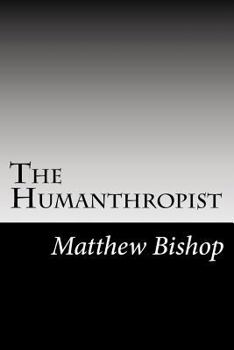 Paperback The Humanthropist Book