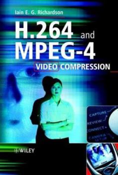 Hardcover H.264 and MPEG-4 Video Compression: Video Coding for Next-generation Multimedia Book