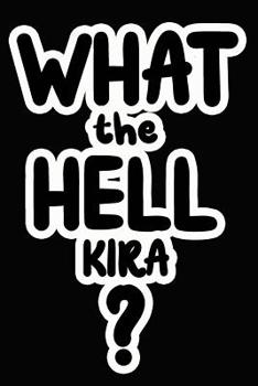 Paperback What the Hell Kira?: College Ruled Composition Book