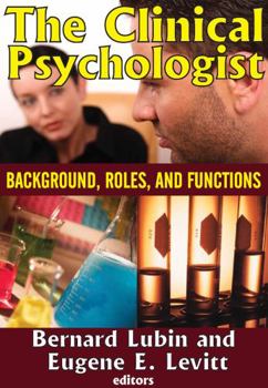 Paperback The Clinical Psychologist: Background, Roles, and Functions Book