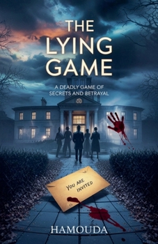 Paperback The Lying Game: A Deadly Game of Secrets and Betrayal Book