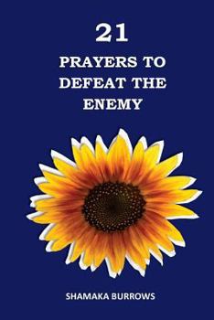 Paperback 21 Prayers to Defeat the Enemy Book