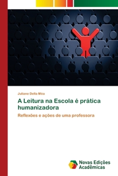 Paperback A Leitura na Escola é prática humanizadora [Portuguese] Book