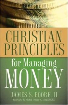 Paperback Christian Principles for Managing Money Book