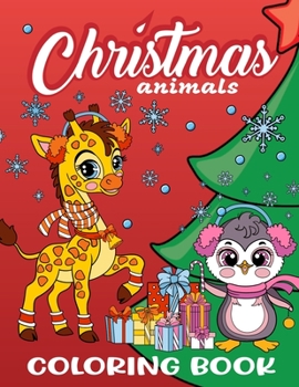 Paperback Christmas Animals Coloring Book for Kids Book