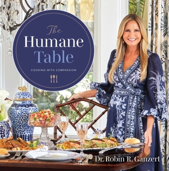 Hardcover The Humane Table: Cooking with Compassion Book