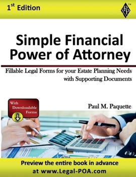 Paperback Simple Financial Power of Attorney: Fillable Legal Forms for your Estate Planning Needs with Supporting Documents Book