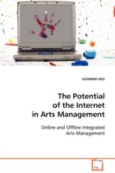 Paperback The Potential of the Internet in Arts Management Book